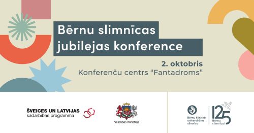 Bērnu slimnīca ar vērienīgu konferenci atzīmēs 125. jubileju